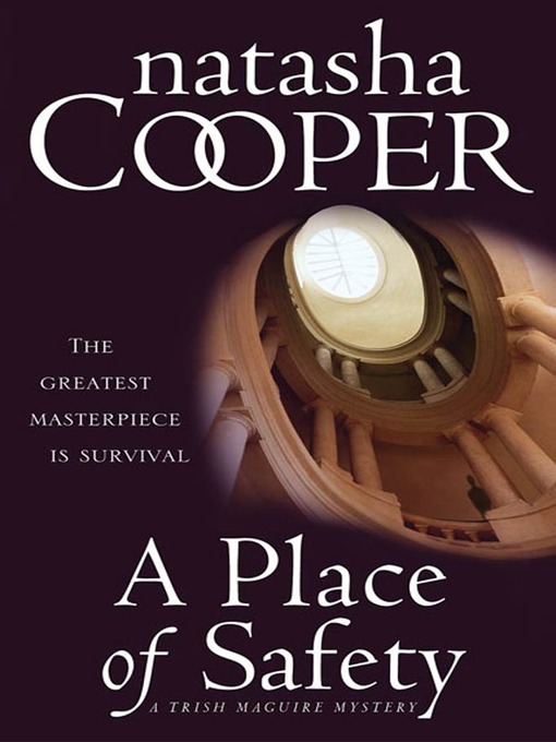 Title details for A Place of Safety by Natasha Cooper - Wait list